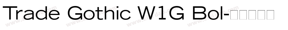 Trade Gothic W1G Bol字体转换